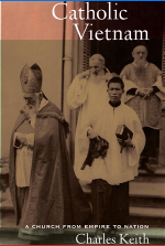 catholic-vietnam-a-church-from-empire-to-nation