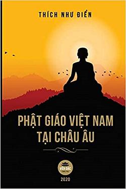 Phật Giáo Việt Nam tại Âu Châu - Thích Như Điển