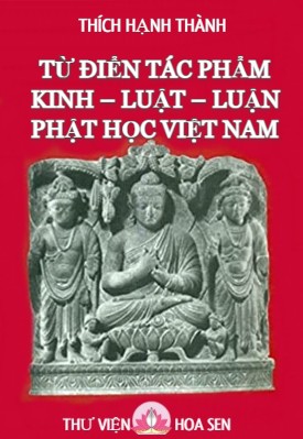 Từ điển Tác Phẩm Kinh Luật Luận Phật Học Việt Nam