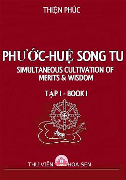 Phước Huệ Song Tu 1 - Thiện Phúc