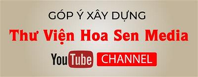 Gop Y Xay Dung Thu Viet Hoa Sen Media Channel
