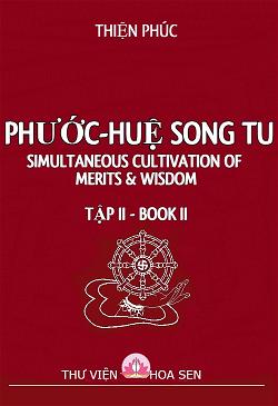 Phước Huệ Song Tu 2 - Thiện Phúc