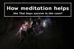how-meditation-helps-the-thai-boys-survive-in-the-cave