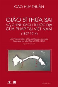 Giáo Sĩ Thừa Sai Và Chính Sách Thuộc Địa Của Pháp Tại Việt Nam