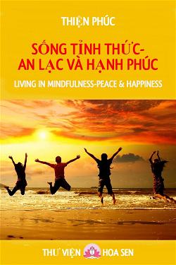 Sống Tỉnh Thức-An Lạc Và Hạnh Phúc