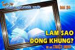 lam-sao-dong-khung